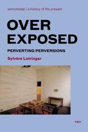 Cover of: Overexposed: Perverting Perversions (Semiotext(e) / Foreign Agents)
