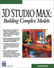 Cover of: 3D Studio Max: Building Complex Models (Graphics Series)
