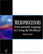 Cover of: Microprocessors: From Assembly Language to C Using the PICI8FXX2 (Electrical and Computer Engineering Series)