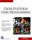 Cover of: Cross-Platform Game Programming (Game Development) (Game Development)