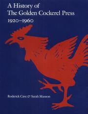 A history of the Golden Cockerel Press, 1920-1960 by Roderick Cave