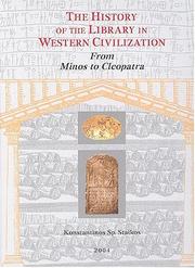 Cover of: The History of the Library in Western Civilization: FROM MINOS TO CLEOPATRA. (History of the Library in Western Civilization)