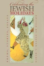 Cover of: Celebrating the Jewish Holidays by Steven J. Rubin
