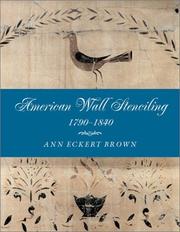 Cover of: American Wall Stenciling, 1790-1840 by Ann Eckert Brown, Mimi Handler