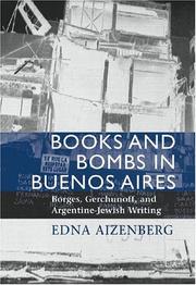 Cover of: Books and Bombs in Buenos Aires: Borges, Gerchunoff, and Argentine Jewish Writing