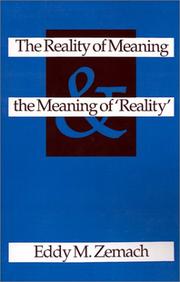 The Reality of Meaning and the Meaning of 'Reality.' by Eddy M. Zemach