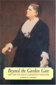 Cover of: Beyond the garden gate: the life of Celia Laighton Thaxter