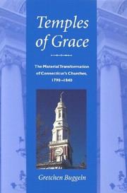 Cover of: Temples of  Grace: The Material Transformation of Connecticut's Churches, 1790-1840