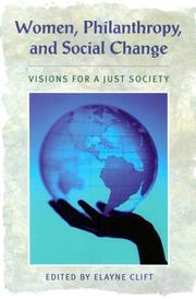 Cover of: Women, Philanthropy, and Social Change: Visions for a Just Society (Civil Society: Historical and Contemporary Perspectives) (Civil Society: Historical and Contemporary Perspectives)