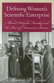 Defining Women's Scientific Enterprise by Miriam R. Levin