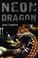 Cover of: Neon Dragon (Hardscrabble Books : Fiction of New England)