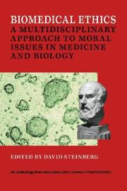 Cover of: Biomedical Ethics: A Multidisciplinary Approach to Moral Issues in Medicine and Biology