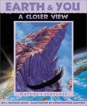 Earth and You: A Closer View by J. Patrick Lewis