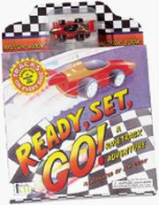 Cover of: Ready, Set, Go: A Racetrack Adventure (Motor Book)
