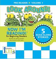 Cover of: Now I'm Reading!: Look Around! - Volume 1: Pre-Reader (Now I'm Reading!)