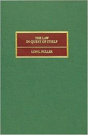 Cover of: The Law in Quest of Itself (Beacon Series in Classics of the Law,) by Lon L. Fuller