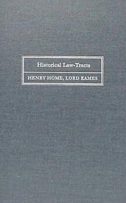 Cover of: Historical law-tracts by Henry Home Lord Kames, Henry Home Lord Kames