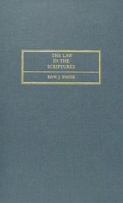Cover of: The law in the Scriptures: with explanations of the law terms and legal references in both the Old and the New testaments