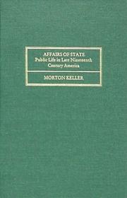 Cover of: Affairs of State: Public Life in Late Nineteenth Century America