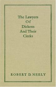 Cover of: The lawyers of Dickens and their clerks by Robert D. Neely