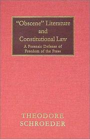 "Obscene" literature and constitutional law by Schroeder, Theodore Albert