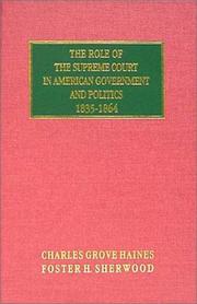 Cover of: The Role of the Supreme Court in American Government and Politics, 1835-1864
