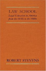 Cover of: Law school by Robert Bocking Stevens, Robert Bocking Stevens