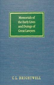 Cover of: Memorials of the early lives and doings of great lawyers by C. L. Brightwell, C. L. Brightwell