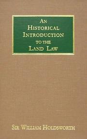 Cover of: An historical introduction to the land law by Holdsworth, William Searle Sir