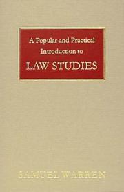 A popular and practical introduction to law studies by Samuel Warren