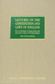 Cover of: Lectures on the Constitution and Laws of England by Francis Stoughton Sullivan, Gilbert Stuart, Francis Stoughton Sullivan, Gilbert Stuart