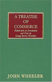 Cover of: A Treatise Of Commerce by John Wheeler, George Burton Hotchkiss