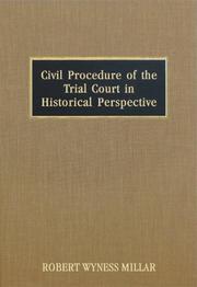 Cover of: Civil procedure of the trial court in historical perspective by Robert Wyness Millar