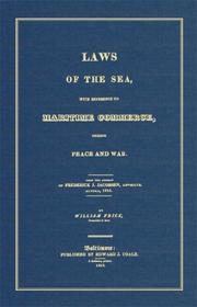 Cover of: Laws of the sea: with reference to maritime commerce during peace and war