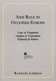 Axis rule in occupied Europe by Raphael Lemkin