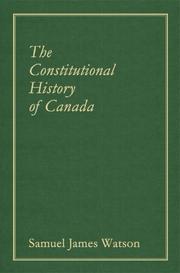 Cover of: The constitutional history of Canada