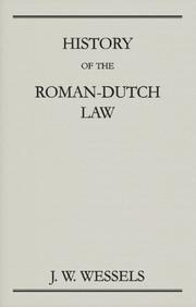 History of the Roman-Dutch law by Wessels, J. W. Sir