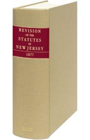 Cover of: Revision of the statutes of New Jersey.