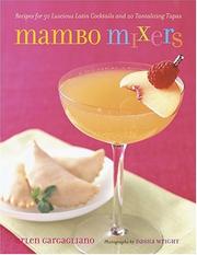 Cover of: Mambo Mixers: Recipes for 50 Luscious Latin Cocktails and 20 Tantalizing Tapas