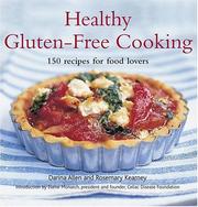 Cover of: Healthy Gluten-free Cooking: 150 Recipes for Food Lovers