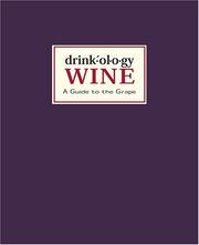 Cover of: Drinkology wine: a guide to the grape