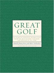 Cover of: Great golf: 150 years of essential instruction from the best players, teachers, and writers of all time