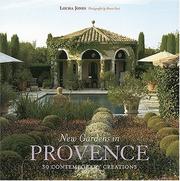 Cover of: New Gardens in Provence: 30 Contemporary Creations