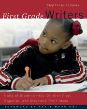 Cover of: First Grade Writers: Units of Study to Help Children Plan, Organize, and Structure Their Ideas