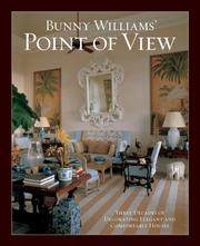 Cover of: Bunny Williams' Point of View: Three Decades of Decorating Elegant and Comfortable Houses