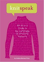 Cover of: Knitspeak: An A to Z Guide to the Language of Knitting Patterns