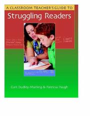 Cover of: A Classroom Teacher's Guide to Struggling Readers by Curt Dudley-Marling, Patricia Paugh
