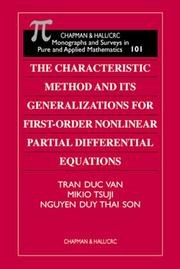 Cover of: The Characteristic Method and Its Generalizations for First-Order Nonlinear Partial Differential Equations (Chapman and Hall /Crc Monographs and Surveys in Pure and Applied Mathematics) | Tran Duc Van