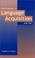 Cover of: Explorations in language acquisition and use