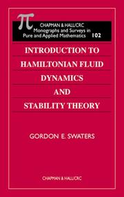 Introduction to Hamiltonian fluid dynamics and stability theory by Gordon E. 2000 Swaters